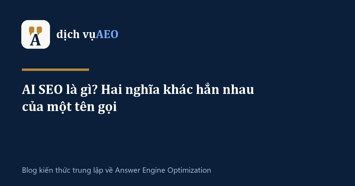 Ảnh đại diện bài: AI SEO là gì? Hai nghĩa khác hẳn nhau của một tên gọi