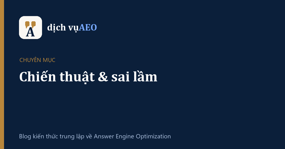 Chuyên mục Chiến thuật & sai lầm