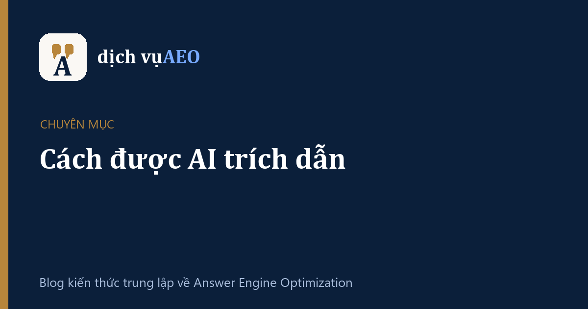 Chuyên mục Cách được AI trích dẫn