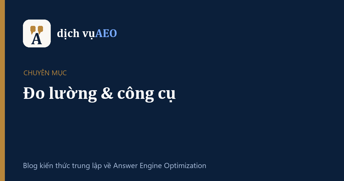 Chuyên mục Đo lường & công cụ