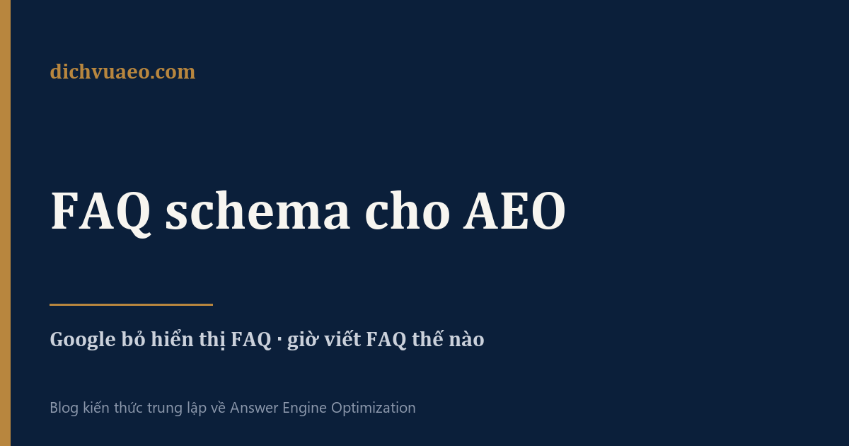 Ảnh đại diện bài: FAQ schema cho AEO: viết câu hỏi thế nào để AI trích dẫn