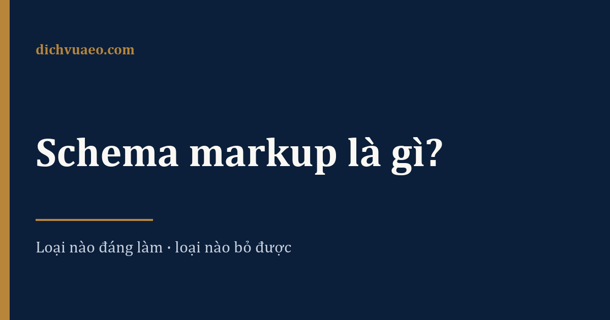 Ảnh đại diện bài: Schema markup là gì? Giải thích dễ hiểu và khi nào cần