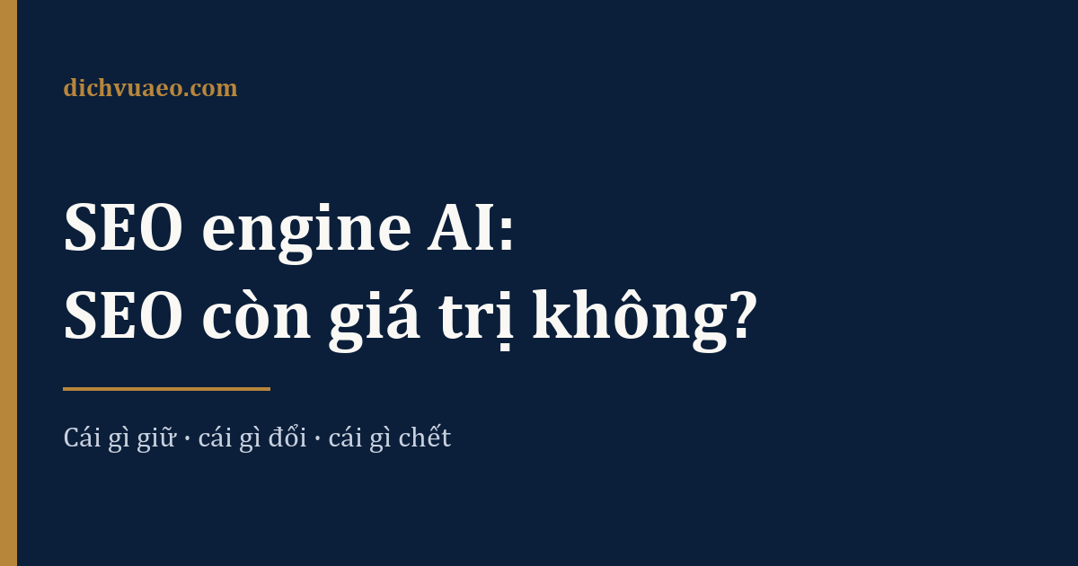 Ảnh đại diện bài: SEO engine AI là gì? SEO còn giá trị khi search thành AI