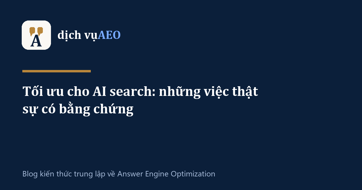 Ảnh đại diện bài: Tối ưu cho AI search: những việc thật sự có bằng chứng